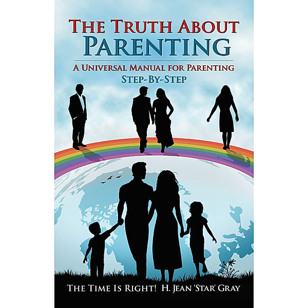 The Truth About Parenting, H. Jean Gray