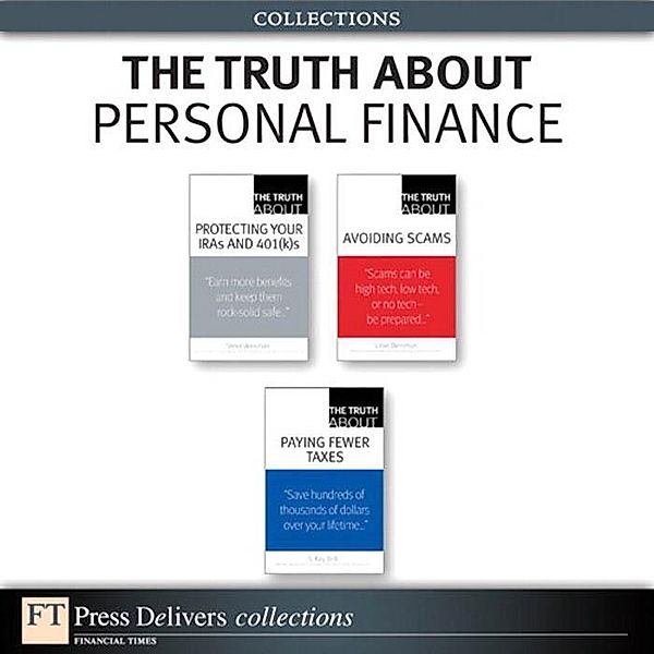 The Truth About Personal Finance (Collection), Steve Weisman, Kay S. Bell