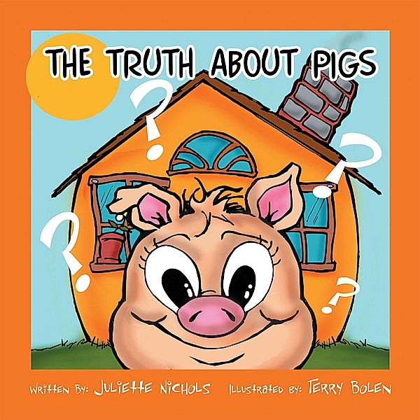 The Truth about Pigs, Juliette Nichols