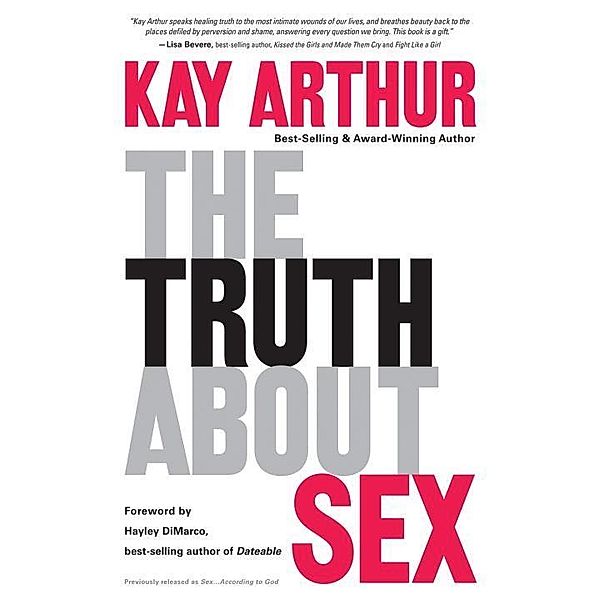 The Truth About Sex, Kay Arthur