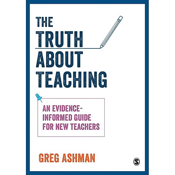 The Truth about Teaching, Greg Ashman