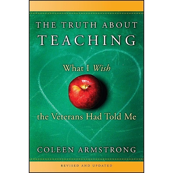 The Truth About Teaching, Coleen Armstrong