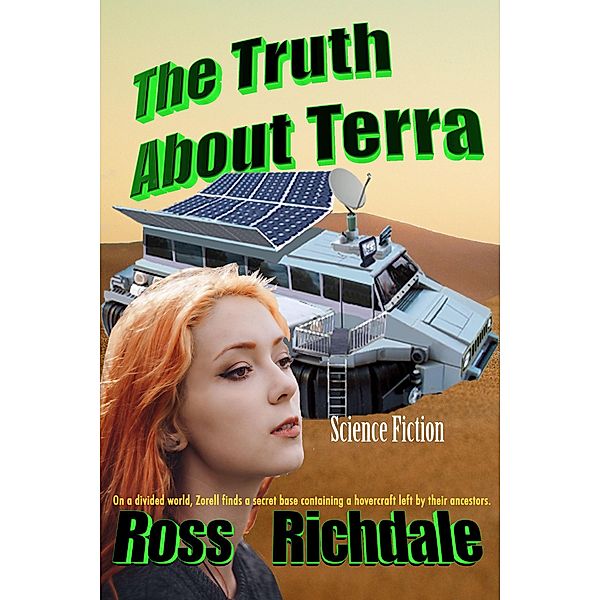 The Truth About Terra (Terra Novels, #1) / Terra Novels, Ross Richdale