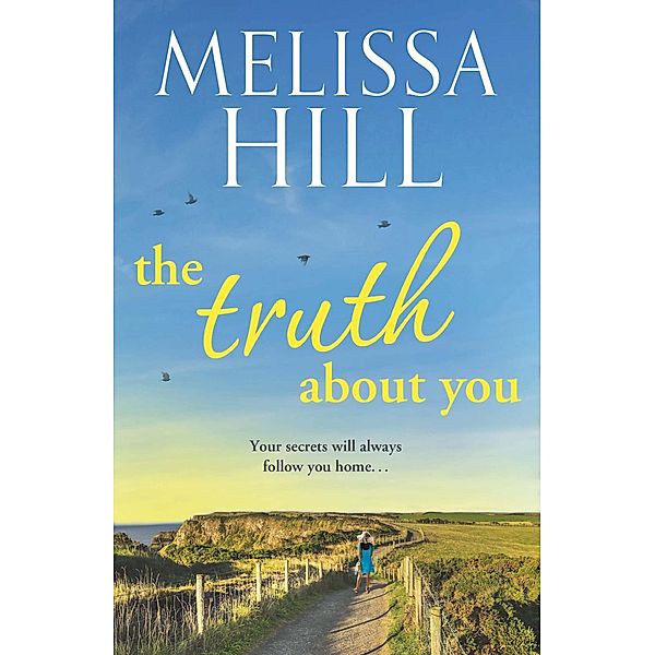 The Truth About You, Melissa Hill