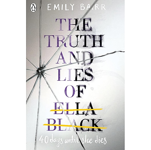 The Truth and Lies of Ella Black, Emily Barr