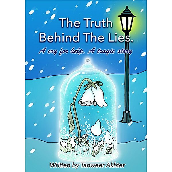 The Truth Behind The Lies, Tanweer Akhter