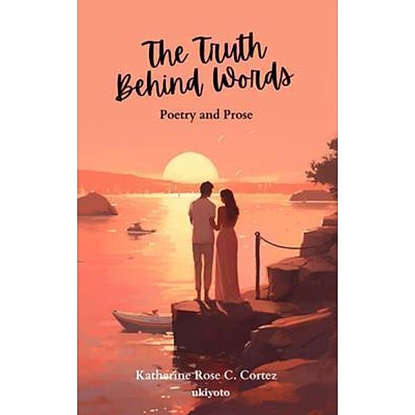 The Truth behind Words, Katherine Rose C. Cortez