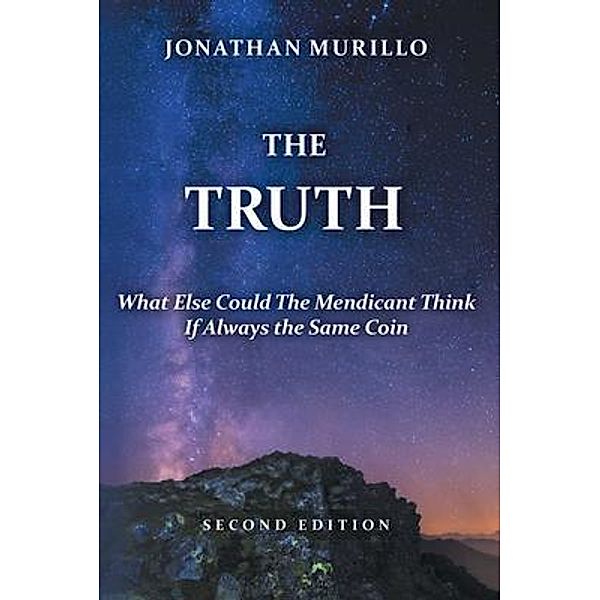 The Truth / Grovehouse Press Llc, Jonathan Murillo
