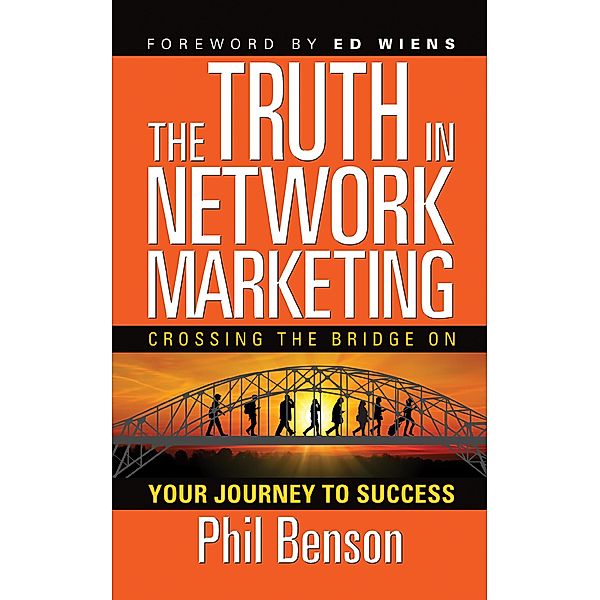 The Truth in Network Marketing, Phil Benson