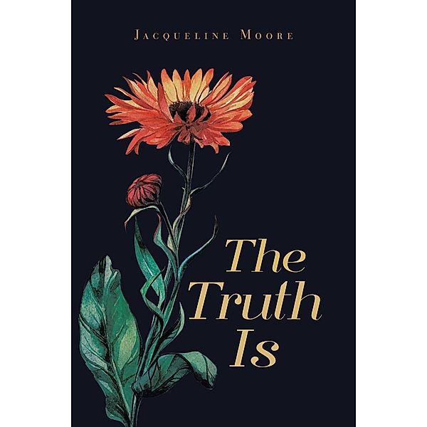 The Truth Is, Jacqueline Moore