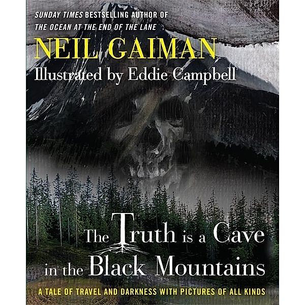 The Truth Is a Cave in the Black Mountains, Neil Gaiman