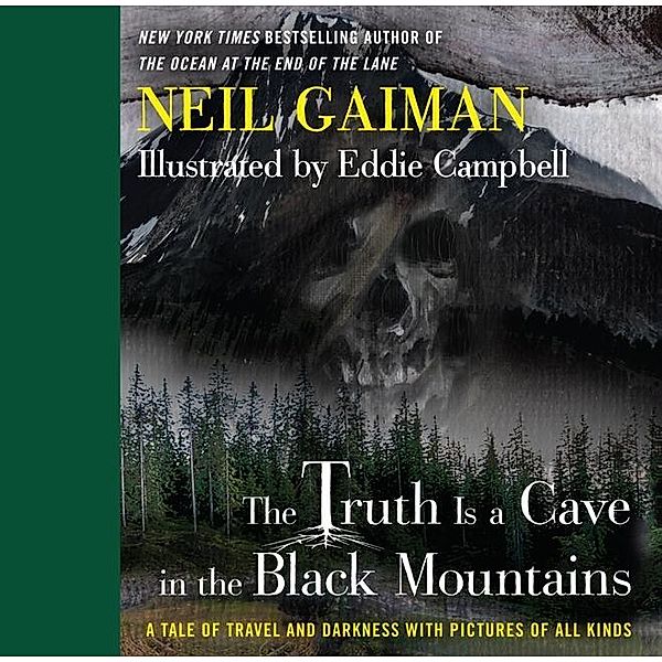 The Truth Is a Cave in the Black Mountains, Neil Gaiman