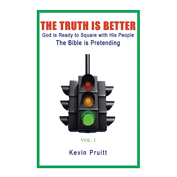The Truth Is Better, Kevin Pruitt