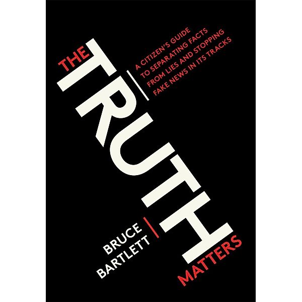The Truth Matters, Bruce Bartlett