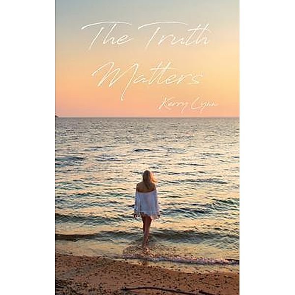 The Truth Matters, Kerry Lynn