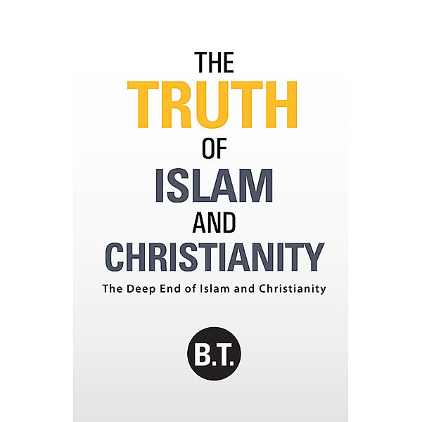 The Truth of Islam and Christianity, B.t.