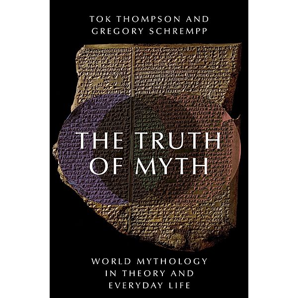 The Truth of Myth, Tok Thompson, Gregory Schrempp