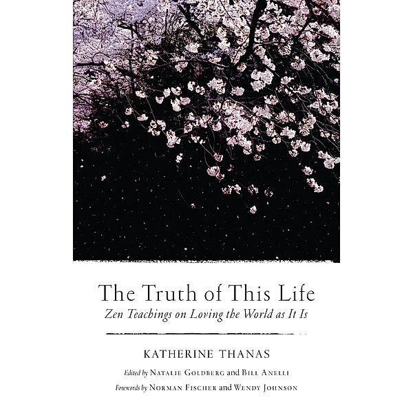The Truth of This Life, Katherine Thanas