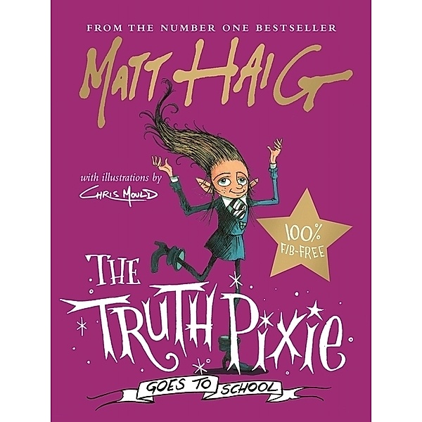The Truth Pixie Goes to School, Matt Haig