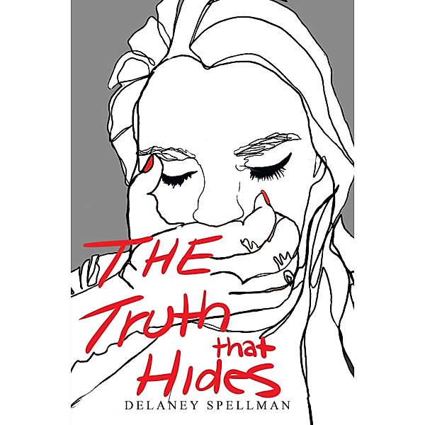 The Truth That Hides, Delaney Spellman