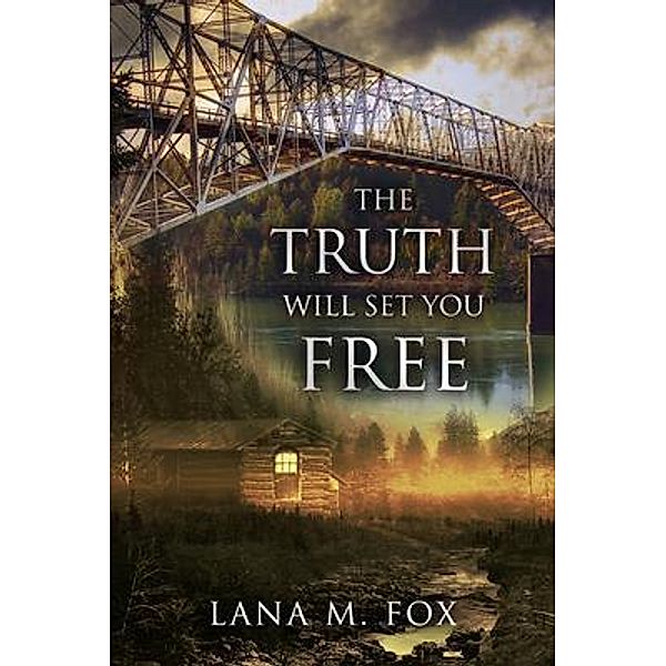 The Truth Will Set You Free, Lana Fox