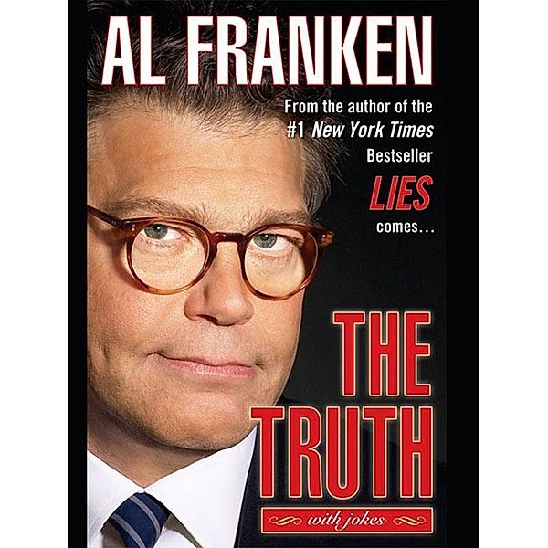 The Truth (with jokes), Al Franken