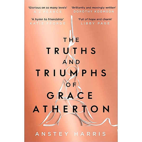 The Truths and Triumphs of Grace Atherton, Anstey Harris
