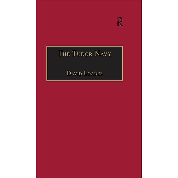 The Tudor Navy, David Loades