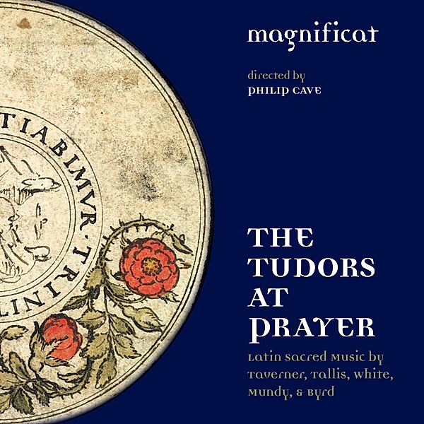 The Tudors At Prayer, Philip Cave, Magnificat