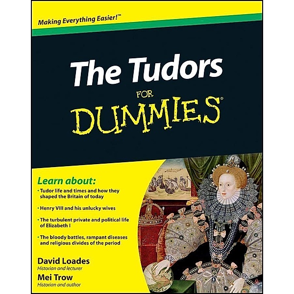 The Tudors For Dummies, David Loades, Mei Trow