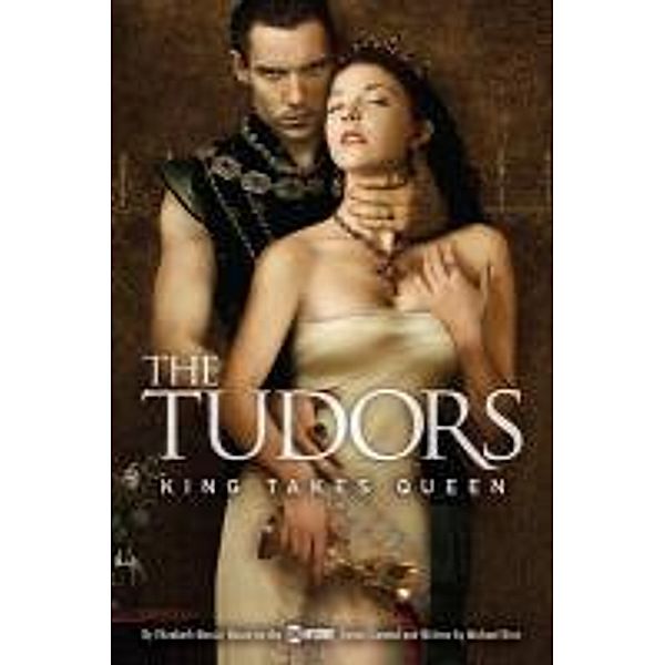 The Tudors: King Takes Queen, Elizabeth Massie