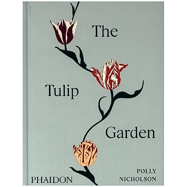 The Tulip Garden, Polly Nicholson, Andrew Montgomery
