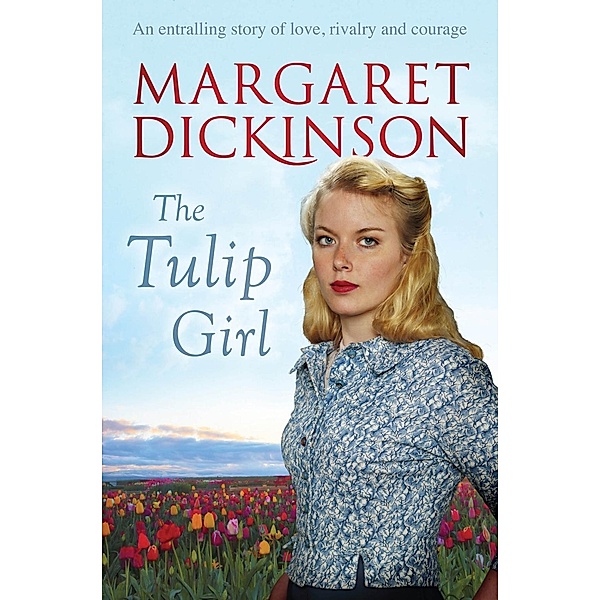 The Tulip Girl, Margaret Dickinson