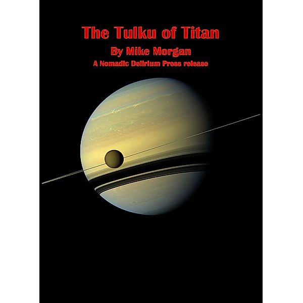 The Tulku of Titan, Mike Morgan