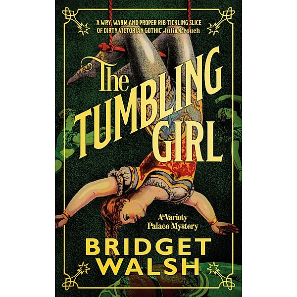 The Tumbling Girl / Variety Palace Mysteries Bd.1, Bridget Walsh