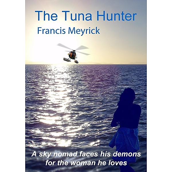 The Tuna Hunter, Francis Meyrick
