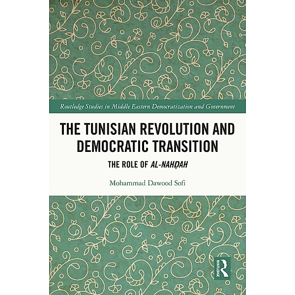 The Tunisian Revolution and Democratic Transition, Mohammad Dawood Sofi