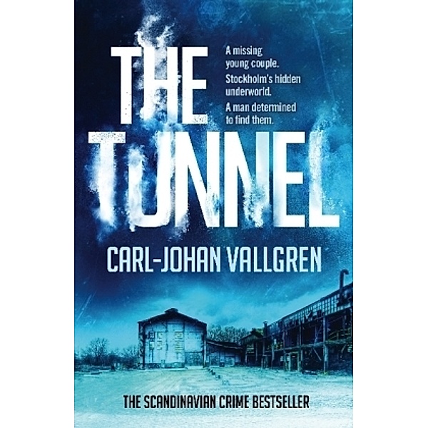 The Tunnel, Carl-Johan Vallgren