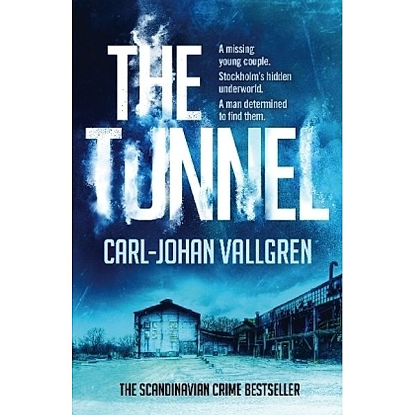 The Tunnel, Carl-Johan Vallgren