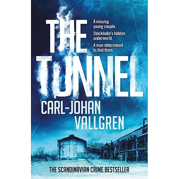 The Tunnel, Carl-Johan Vallgren