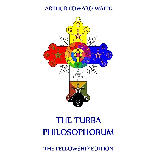 The Turba Philosophorum, Arthur Edward Waite