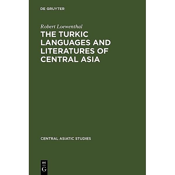 The Turkic Languages and Literatures of Central Asia / Central Asiatic Studies Bd.1, Rudolf Loewenthal