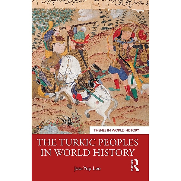 The Turkic Peoples in World History, Joo-Yup Lee