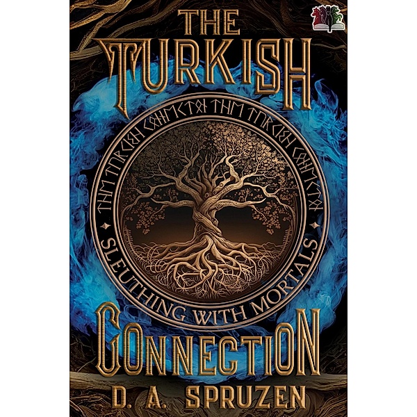 The Turkish Connection (Sleuthing with Mortals, #1) / Sleuthing with Mortals, D. A. Spruzen