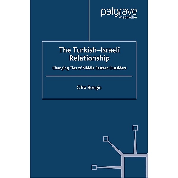 The Turkish-Israeli Relationship, O. Bengio