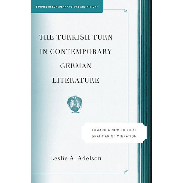 The Turkish Turn in Contemporary German Literature, L. Adelson