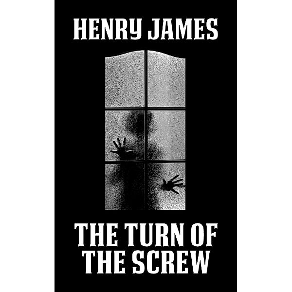 The Turn of the Screw / G&D Media, Henry James