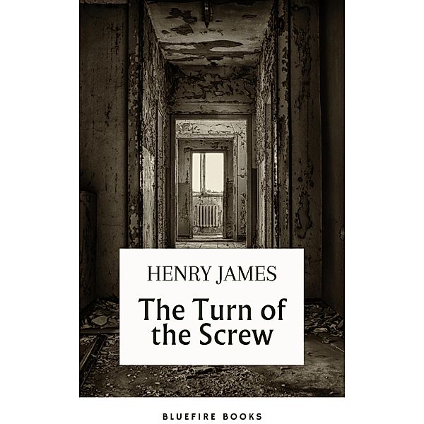 The Turn of the Screw (movie tie-in The Turning ), Henry James, Bluefire Books