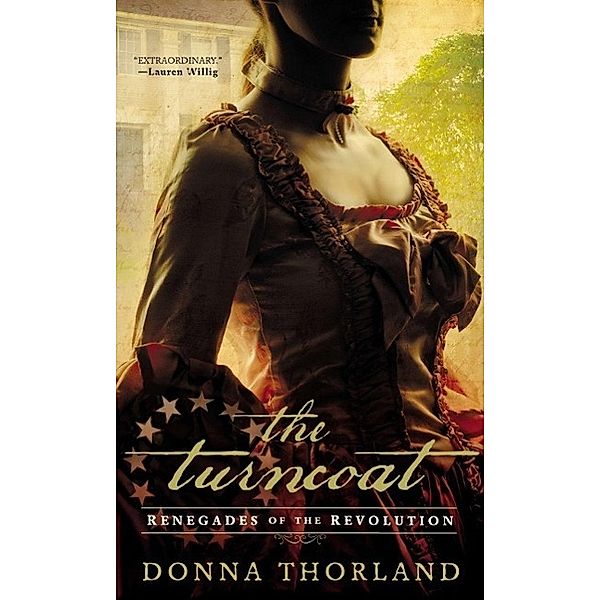 The Turncoat / Renegades of the American Revolution Bd.1, Donna Thorland