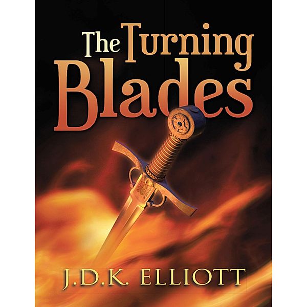 The Turning Blades, J. D. K. Elliott